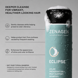 Zenagen Eclipse Color Preservation + Gray Support Shampoo gently cleanses color-treated hair while helping maintain shine, vibrancy, and softness.